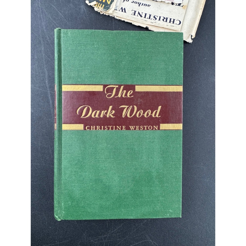 The Dark Wood Christine‎ Weston 1946 Hardcover Fiction Literary Guild Edition